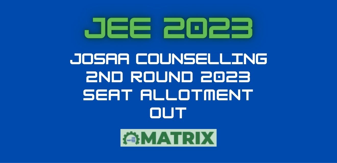 JoSAA Counselling 2023: Round 2 mock seat allocation OUT at josaa