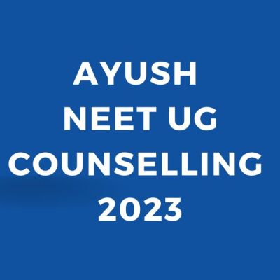 Ayush NEET UG Counselling 2023