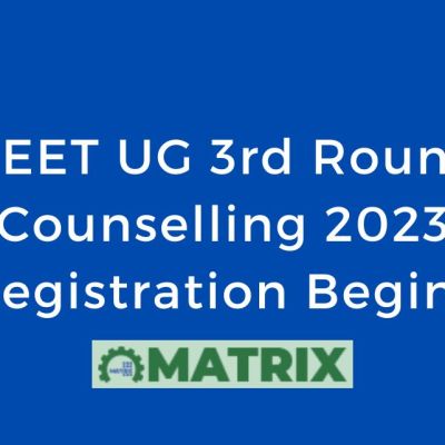 NEET UG 3rd Round Counselling 2023