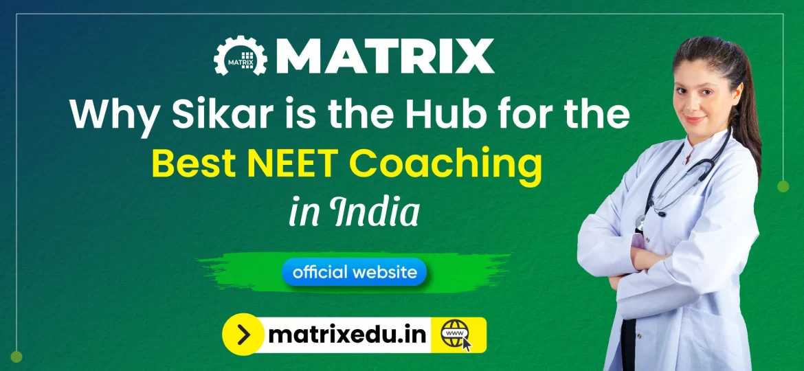 Best NEET Coaching in Sikar