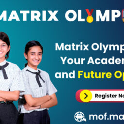 Matrix Olympiad shape your Academic career