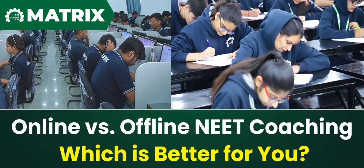 Online vs. Offline NEET Coaching