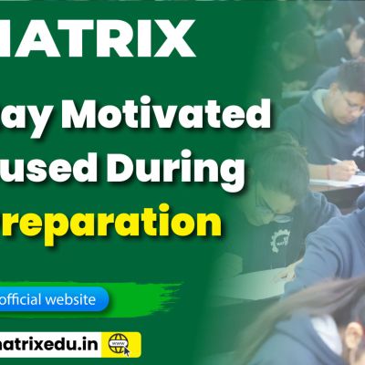 stay motivated during NEET preparation