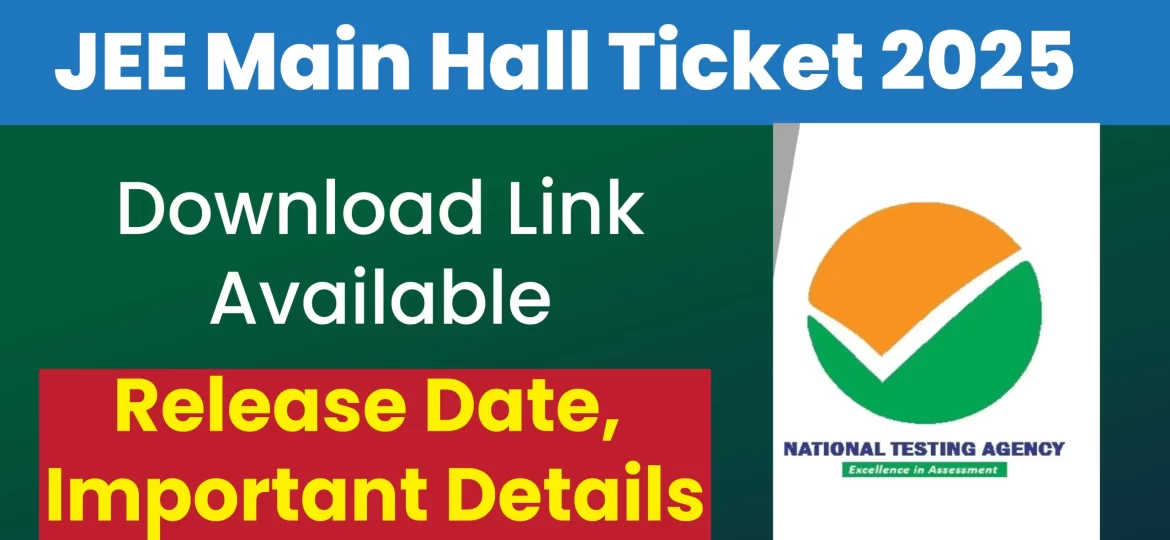 JEE Main Hall Ticket 2025