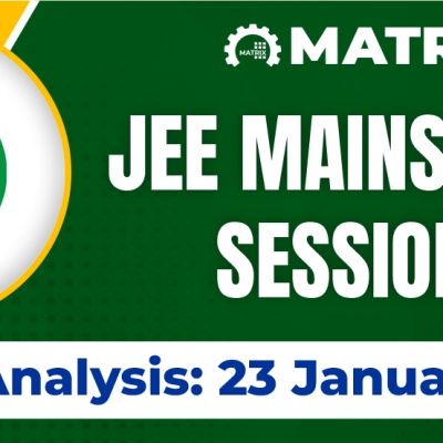 JEE Mains 2025 Session-1 Paper Analysis: 23 Jan Shift 1 & 2