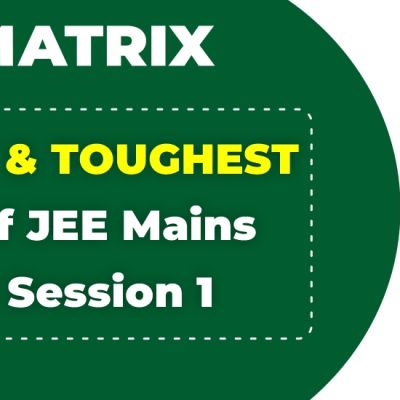 toughest shift of JEE Mains 2025 session 1