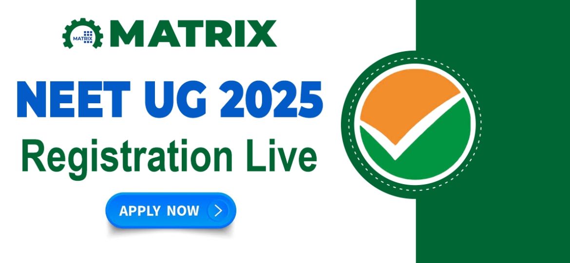 NEET UG 2025 Registration